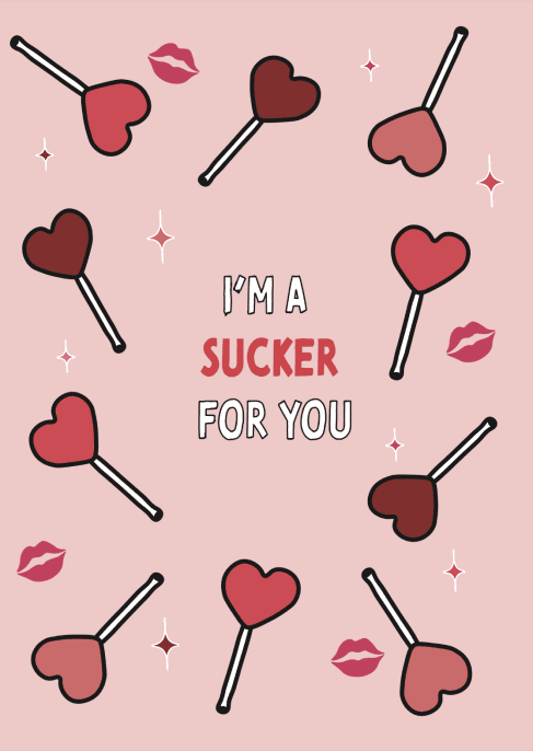 Romantic Greeting Card Im a Sucker for You Heart Lollipops