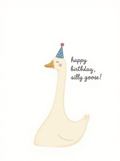 Funny Birthday Card Cute Goose Illustration