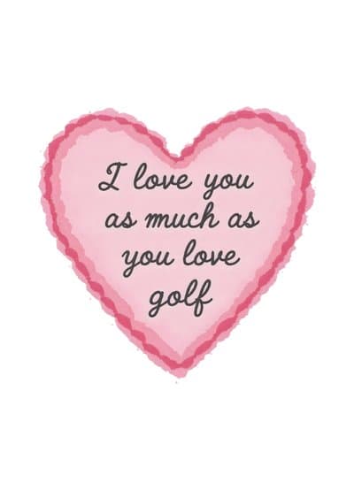 Funny Love Greeting Card Pink Heart Golf Humor