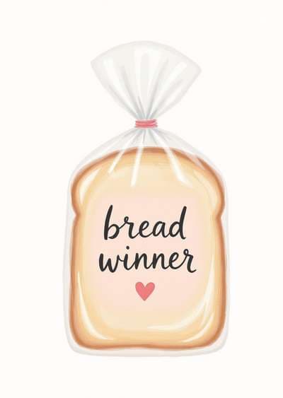 Funny Greeting Card Bread Winner Illustration
