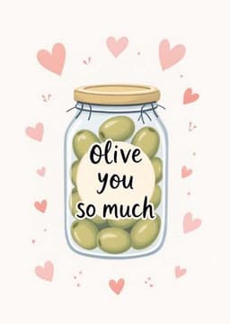 Funny Love Greeting Card Olive Pun Cute Illustrated Design
